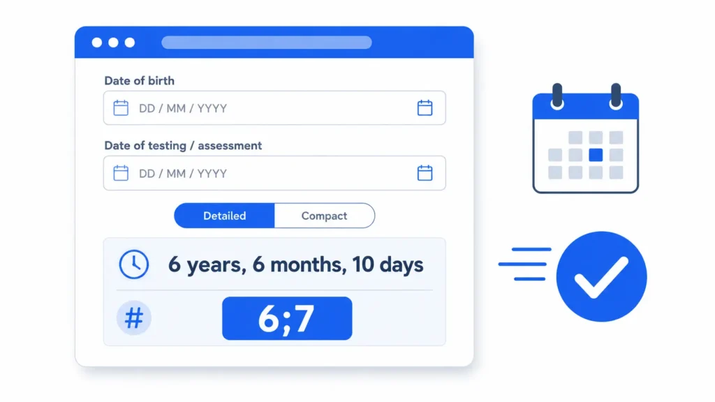 Chronological age calculator showing years, months, days and years;months results